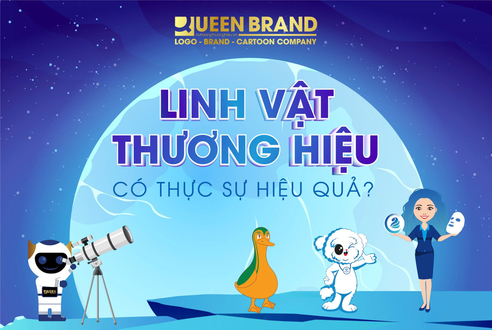 LINH VẬT THƯƠNG HIỆU CÓ THỰC SỰ HIỆU QUẢ? - Queen Brand- Nữ Hoàng ...